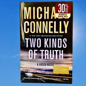 Michael Connelly Two Kinds of Truth Bosch Hardcover BARNES & NOBLE EXCLUSIVE